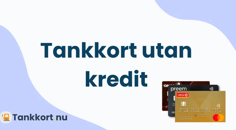 Tankkort utan kredit